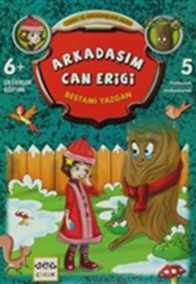 Arkadaşım Can Eriği / Ceren ve Arkadaşları Dizisi 5