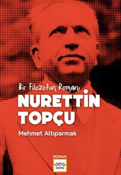 Bir Filozofun Romanı Nurettin Topçu