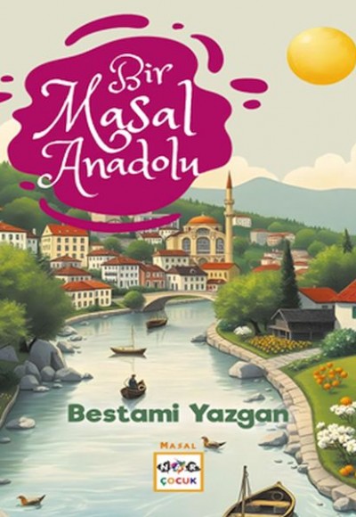 Bir Masal Anadolu