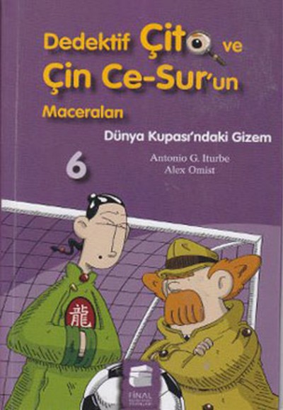 Dedektif Çito ve Çin Ce Surun Maceraları 6 - Dünya Kupasındaki Gizem