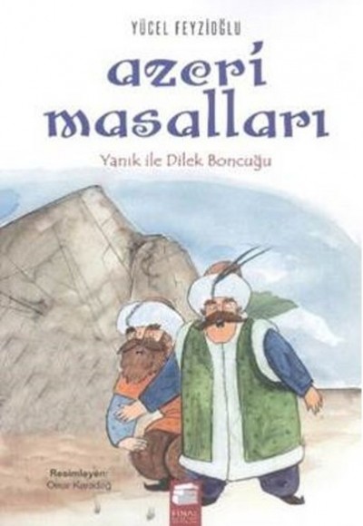 Azeri Masalları - Yanık ile Dilek Boncuğu