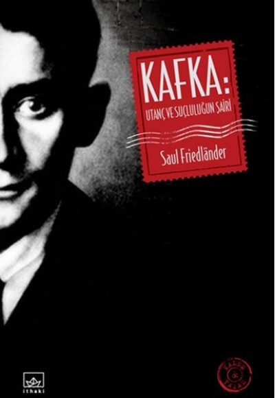 Kafka: Utanç ve Suçluluğun Şairi