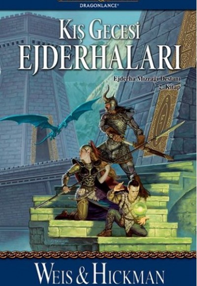 Kış Gecesi Ejderhaları / Ejderha Mızrağı Destanı 2. Kitap