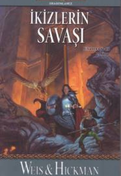 Efsaneler Serisi 2. Kitap - İkizlerin Savaşı