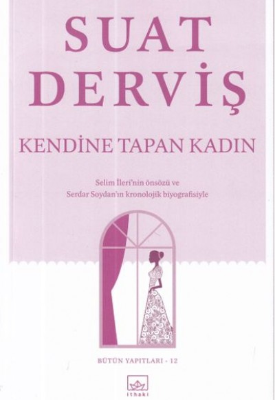 Kendine Tapan Kadın