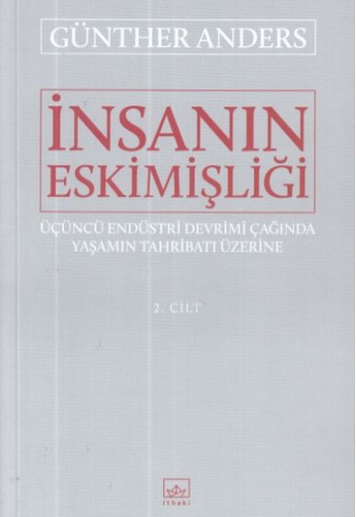 İnsanın Eskimişliği 2.Cilt