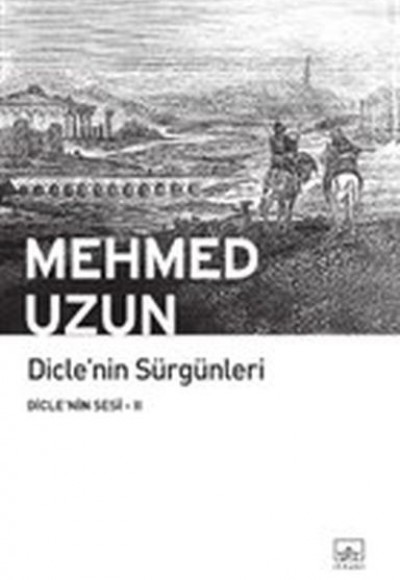 Dicle'nin Sesi 02 - Dicle'nin Sürgünleri