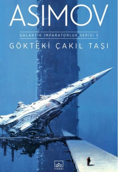 Gökteki Çakıl Taşı Galaktik İmparatorluk Serisi 3