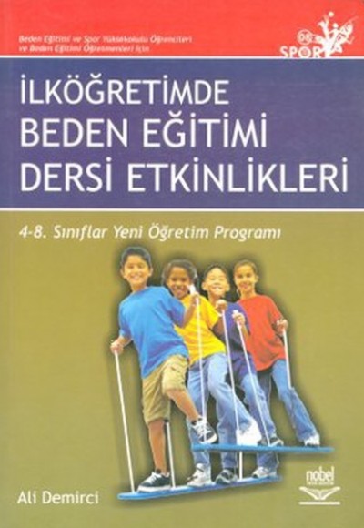 İlköğretimde Beden Eğitimi Dersi Etkinlikleri  4-8 Sınıflar Yeni Öğretim Programları