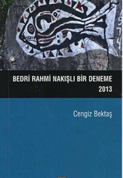 Bedri Rahmi Nakışlı Bir Deneme