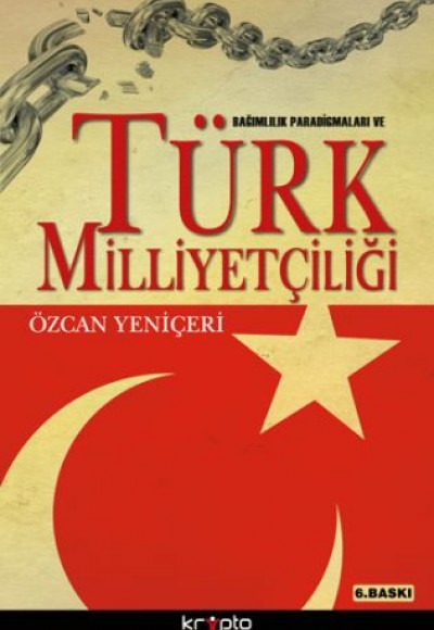 Bağımlılık Paradigmaları ve Türk Milliyetçiliği