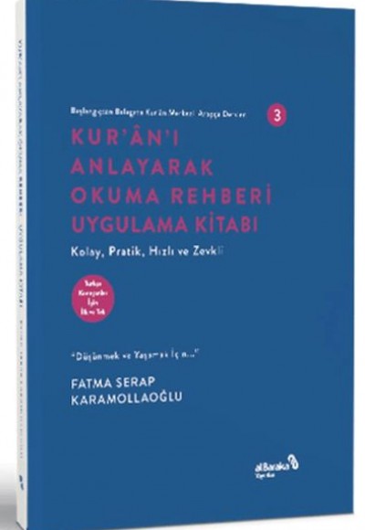 Başlangıçtan Belagata Kur’an Merkezli Arapça Dersleri 3 Kur’an’ı Anlayarak Okuma Rehberi