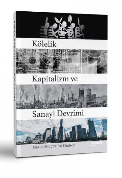 Kölelik Kapitalizm ve Sanayi Devrimi