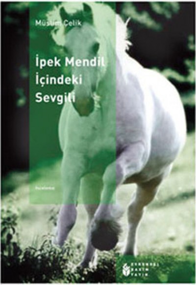 İpek Mendil İçindeki Sevgili