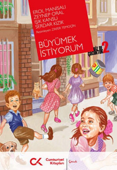 Büyümek İstiyorum  Biz de Çocuktuk 2