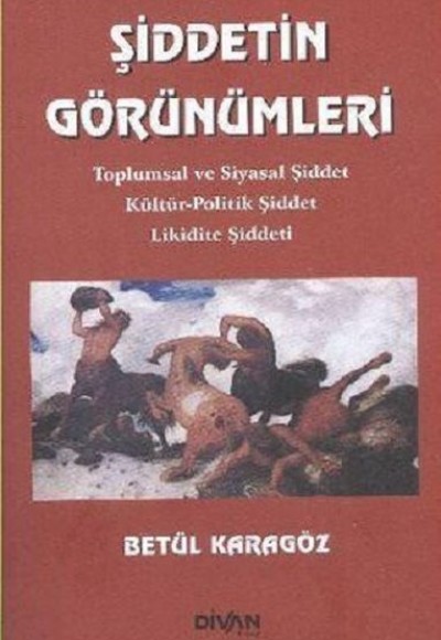 Şiddetin Görünümleri