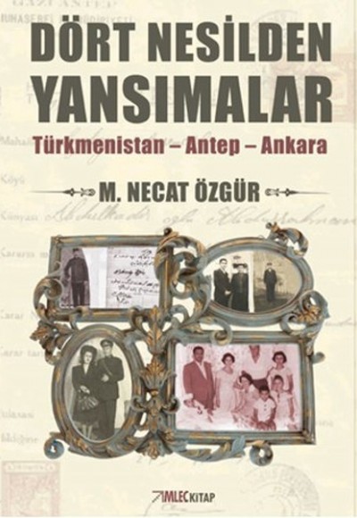 Dört Nesilden Yansımalar