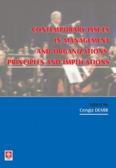 Contemporary Issues In Managent And Organization Pronciples And Implications