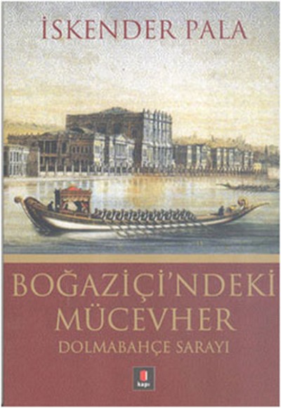 Boğaziçi'ndeki Mücevher Dolmabahçe Sarayı