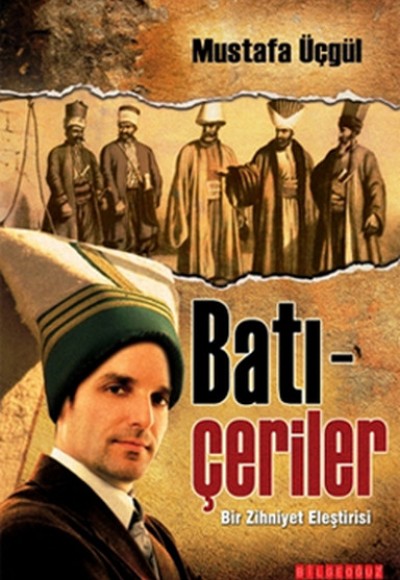 Batı Çeriler  Bir Zihniyet Eleştirisi