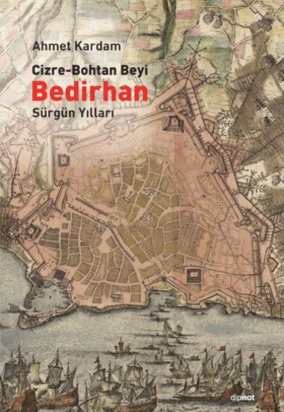 Cizre-Bohtan Beyi Bedirhan / Sürgün Yılları