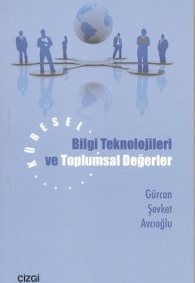 Küresel Bilgi Teknolojileri ve Toplumsal Değerler