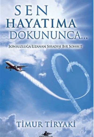 Sen Hayatıma Dokununca