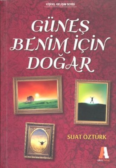 Güneş Benim İçin Doğar