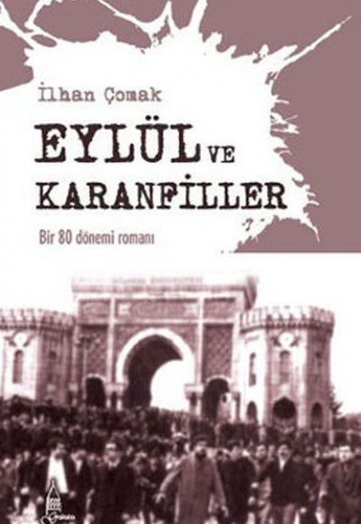 Eylül ve Karanfiller  Bir 80 Dönemi Romanı