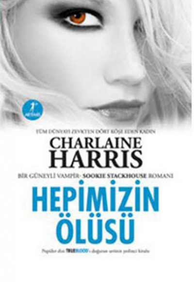 Sookie Stackhouse 07 Hepimizin Ölüsü