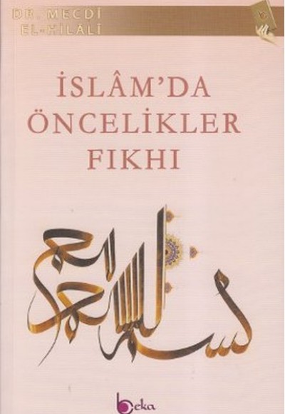 İslam'da Öncelikler Fıkhı