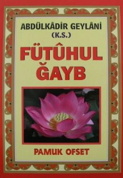 Fütuhul Gayb (Tasavvuf 031)