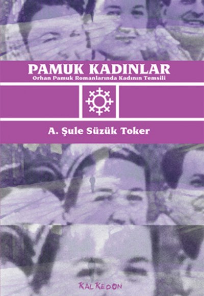 Pamuk Kadınlar  Orhan Pamuk Romanlarında Kadının Temsili