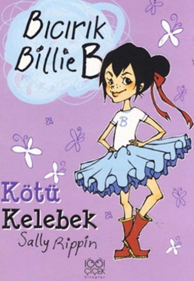 Kötü Kelebek / Bıcırık Billie B