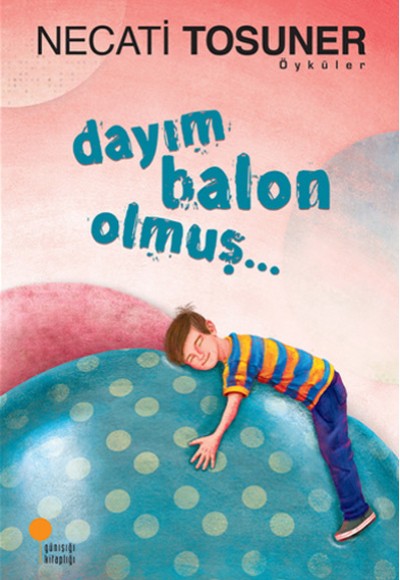 Dayım Balon Olmuş..