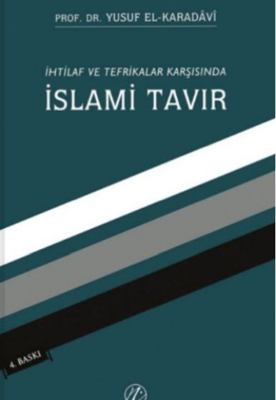 İhtilaf ve Tefrikalar Karşısında İslami Tavır