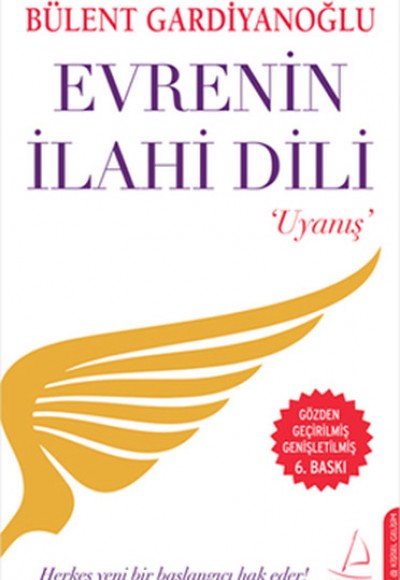 Evrenin İlahi Dili / Uyanış