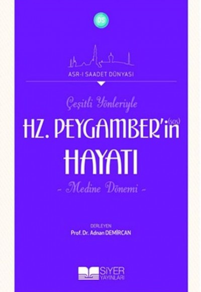 Çeşitli Yönleriyle Hz.Peygamberin (Sas) Hayatı