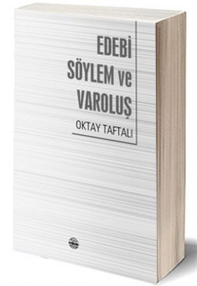 Edebi Söylem ve Varoluş