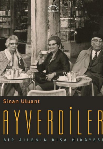 Ayverdiler Bir Âilenin Kısa Hikâyesi