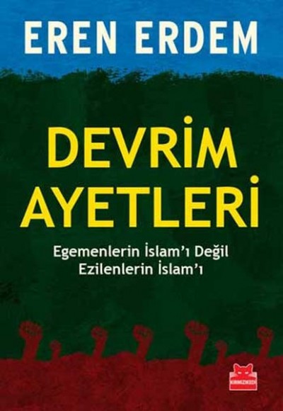 Devrim Ayetleri  Egemenlerin İslam'ı Değil Ezilenlerin İslam'ı