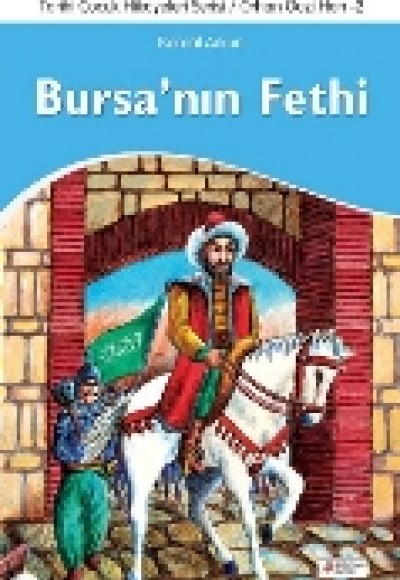 Bursa'nın Fethi  Orhan Gazi Han -2