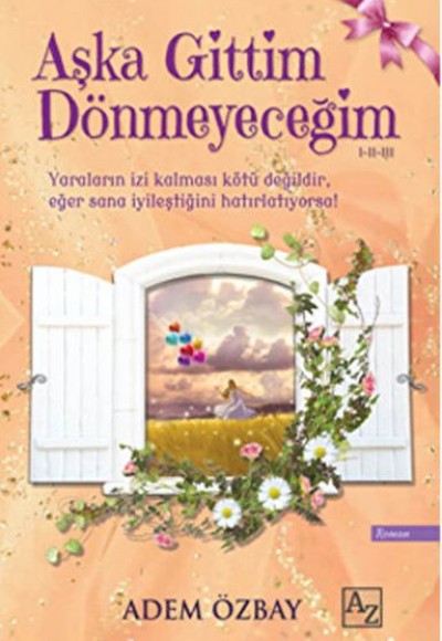 Aşka Gittim Dönmeyeceğim