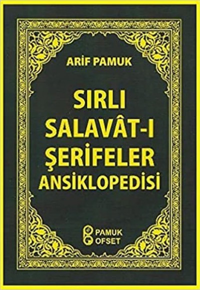 Sırlı Salavat-ı Şerifeler Ansiklopedisi (Dua-152)