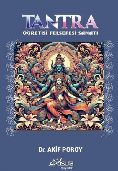 Tantra - Öğretisi Felsefesi Sanatı