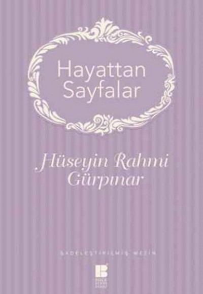 Hayattan Sayfalar - Sadeleştirilmiş Metin