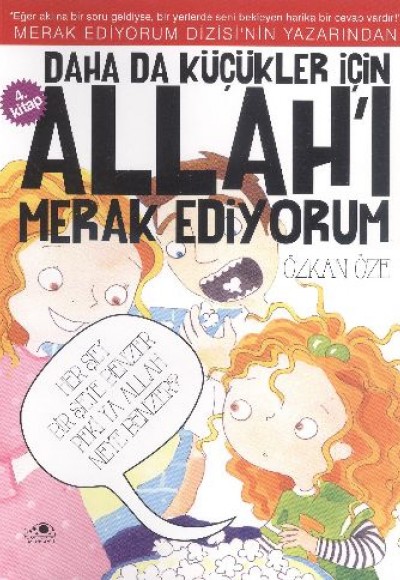 Daha Da Küçükler İçin Allah'ı Merak Ediyorum 4