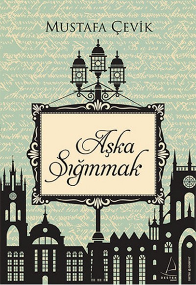 Aşka Sığınmak