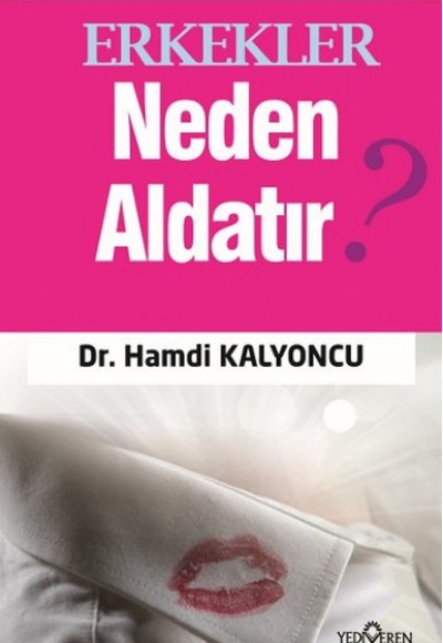 Erkekler Neden Aldatır?