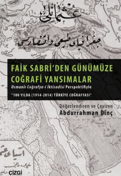 Faik Sabri' den Günümüze Coğrafi Yansımalar